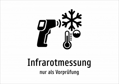 Infrarotmessung - nur als Vorprüfung