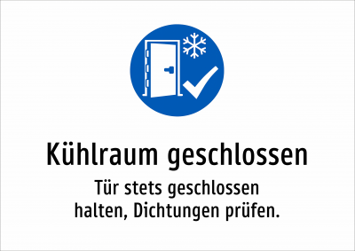 Kühlraum geschlossen - Tür stets geschlossen halten, Dichtungen prüfen.