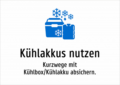 Kühlakkus nutzen - Kurzwege mit Kühlbox/Kühlakku absichern.