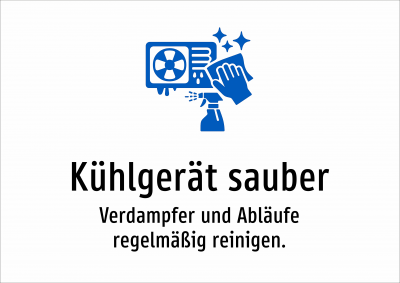 Kühlgerät sauber - Verdampfer und Abläufe regelmäßig reinigen.