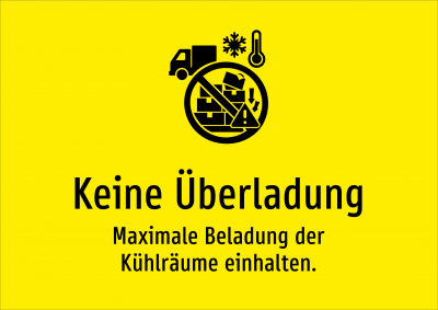 Keine Überladung - Maximale Beladung der Kühlräume einhalten.