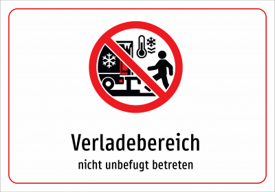 Verladebereich - nicht unbefugt betreten