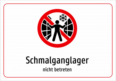 Schmalganglager - nicht betreten