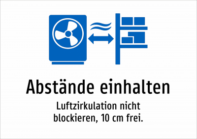 Abstände einhalten - Luftzirkulation nicht blockieren, 10 cm frei.