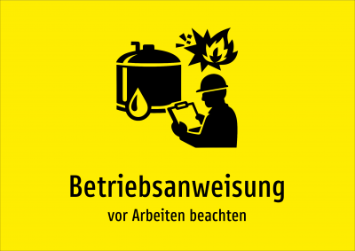 Betriebsanweisung - vor Arbeiten beachten