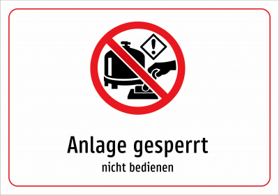 Anlage gesperrt - nicht bedienen