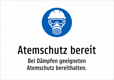 Atemschutz bereit - Bei Dämpfen geeigneten Atemschutz bereithalten.