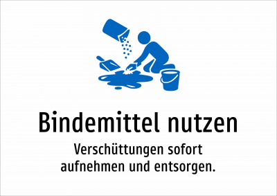 Bindemittel nutzen - Verschüttungen sofort aufnehmen und entsorgen.