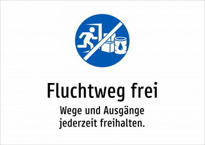 Fluchtweg frei - Wege und Ausgänge jederzeit freihalten.