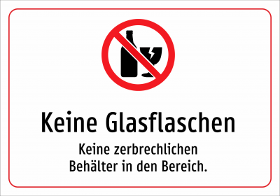Keine Glasflaschen - Keine zerbrechlichen Behälter in den Bereich.