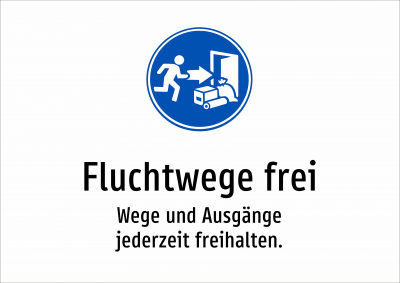 Fluchtwege frei - Wege und Ausgänge jederzeit freihalten.