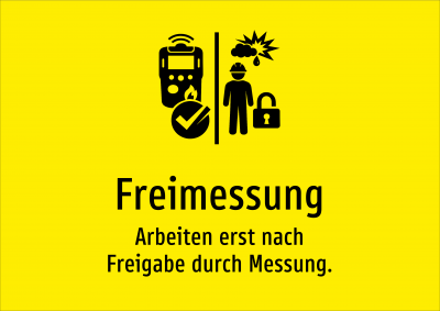 Freimessung - Arbeiten erst nach Freigabe durch Messung.
