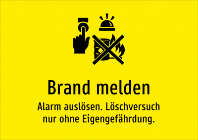 Brand melden - Alarm auslösen. Löschversuch nur ohne Eigengefährdung.