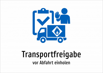 Transportfreigabe - vor Abfahrt einholen