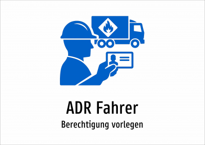 ADR Fahrer - Berechtigung vorlegen