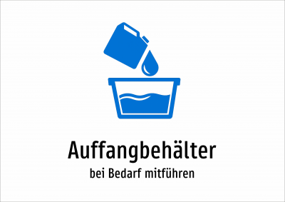 Auffangbehälter - bei Bedarf mitführen