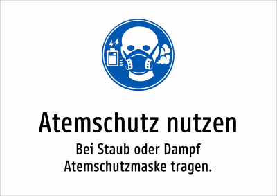 Atemschutz nutzen - Bei Staub oder Dampf Atemschutzmaske tragen.