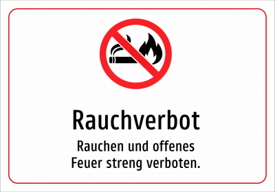 Rauchverbot - Rauchen und offenes Feuer streng verboten.