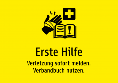 Erste Hilfe - Verletzung sofort melden. Verbandbuch nutzen.