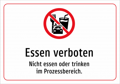 Essen verboten - Nicht essen oder trinken im Prozessbereich.