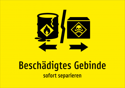 Beschädigtes Gebinde - sofort separieren