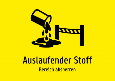 Auslaufender Stoff - Bereich absperren