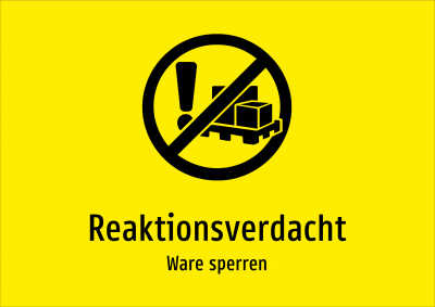 Reaktionsverdacht - Ware sperren