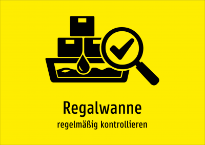 Regalwanne - regelmäßig kontrollieren