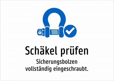 Schäkel prüfen - Sicherungsbolzen vollständig eingeschraubt.