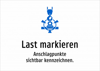 Last markieren - Anschlagpunkte sichtbar kennzeichnen.