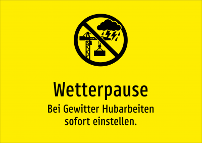 Wetterpause - Bei Gewitter Hubarbeiten sofort einstellen.