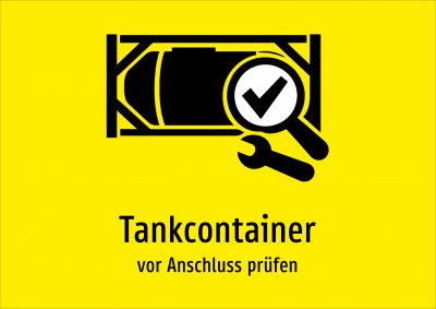 Tankcontainer - vor Anschluss prüfen