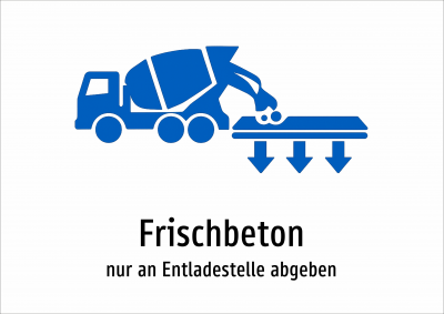 Frischbeton - nur an Entladestelle abgeben