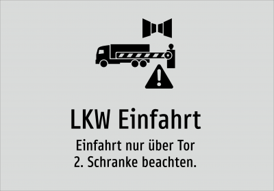 LKW Einfahrt - Einfahrt nur über Tor 2. Schranke beachten.