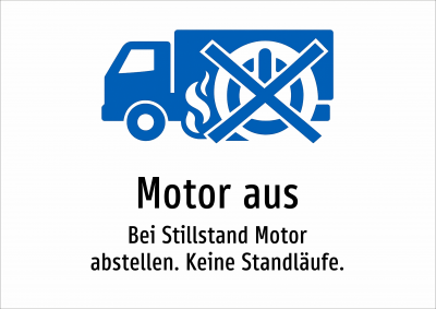 Motor aus - Bei Stillstand Motor abstellen. Keine Standläufe.