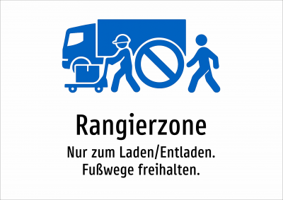 Rangierzone - Nur zum Laden/Entladen. Fußwege freihalten.