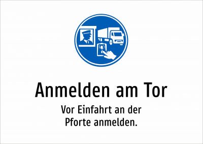 Anmelden am Tor - Vor Einfahrt an der Pforte anmelden.