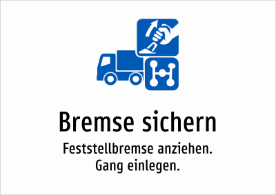Bremse sichern - Feststellbremse anziehen. Gang einlegen.