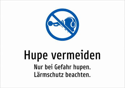 Hupe vermeiden - Nur bei Gefahr hupen. Lärmschutz beachten.