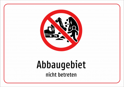 Abbaugebiet - nicht betreten