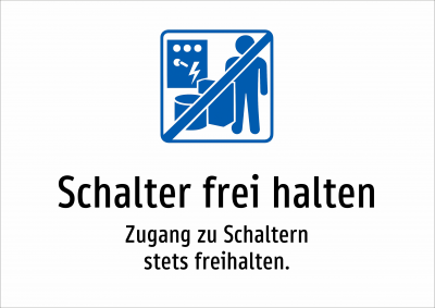 Schalter frei halten - Zugang zu Schaltern stets freihalten.