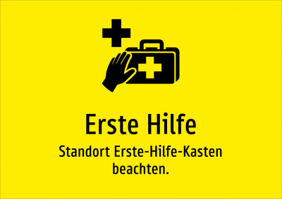 Erste Hilfe - Standort Erste-Hilfe-Kasten beachten.