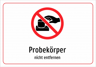 Probekörper - nicht entfernen
