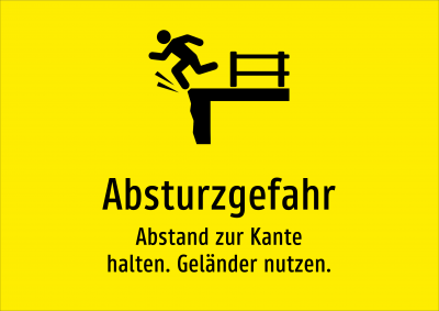 Absturzgefahr - Abstand zur Kante halten. Geländer nutzen.