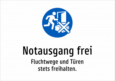 Notausgang frei - Fluchtwege und Türen stets freihalten.