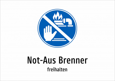 Not-Aus Brenner - freihalten