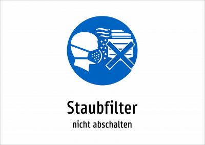 Staubfilter - nicht abschalten