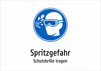 Spritzgefahr - Schutzbrille tragen