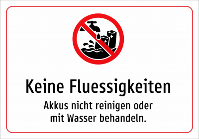 Keine Fluessigkeiten - Akkus nicht reinigen oder mit Wasser behandeln.