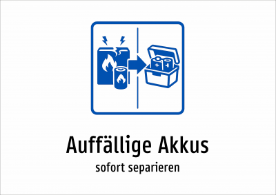 Auffällige Akkus - sofort separieren